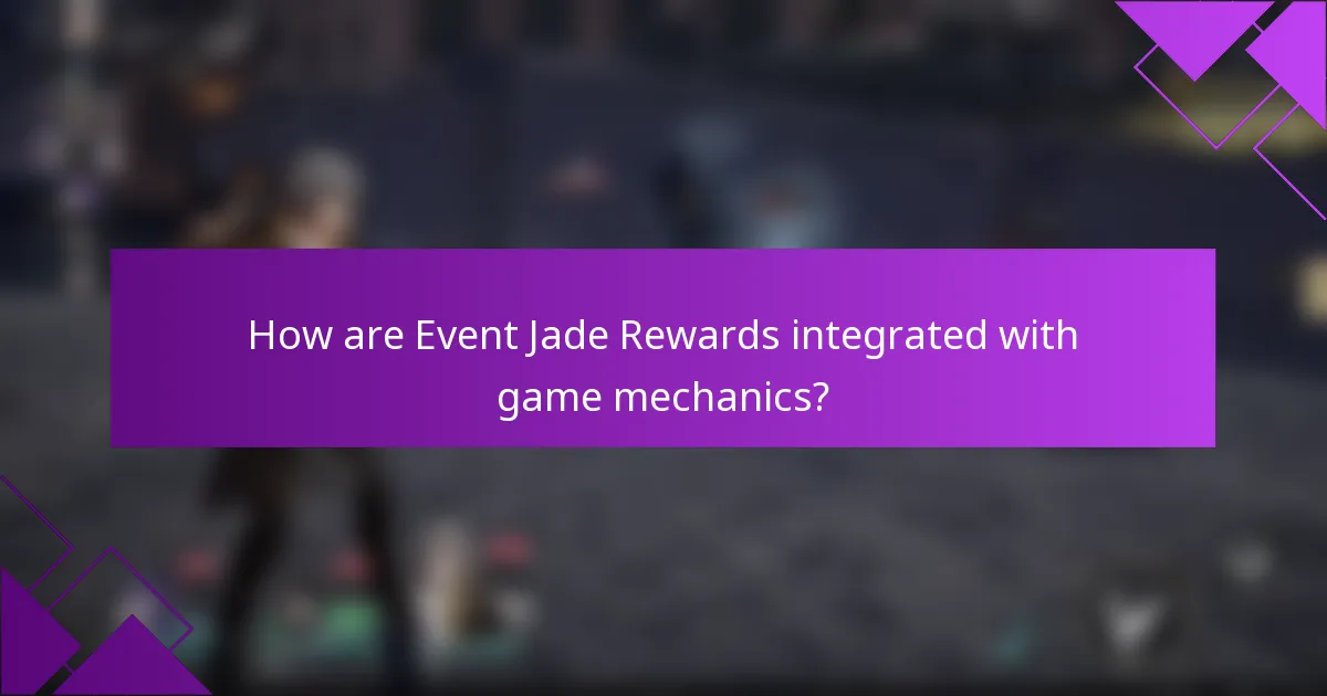 How are Event Jade Rewards integrated with game mechanics?