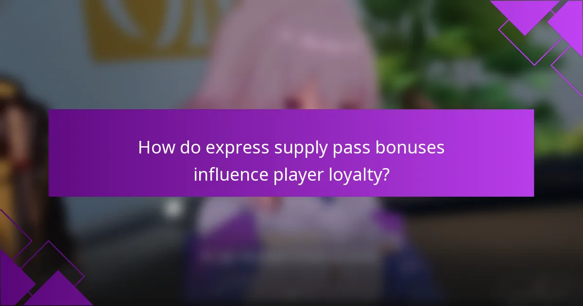How do express supply pass bonuses influence player loyalty?