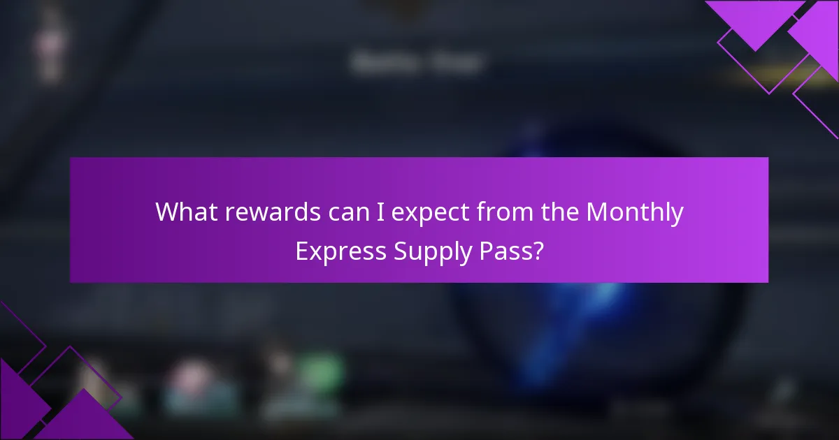What rewards can I expect from the Monthly Express Supply Pass?