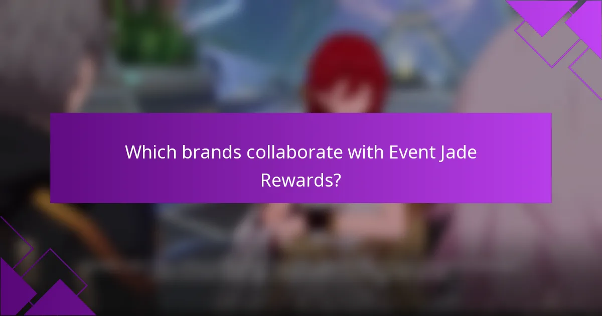 Which brands collaborate with Event Jade Rewards?
